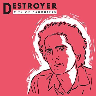 DESTROYER – CITY OF DAUGHTERS (RED VINYL)