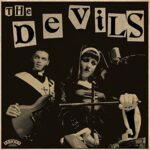 THE DEVILS – SIN, YOU SINNERS!