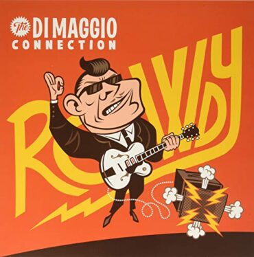 DI MAGGIO CONNECTION – ROWDY