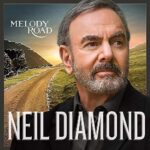 NEIL DIAMOND – MELODY ROAD