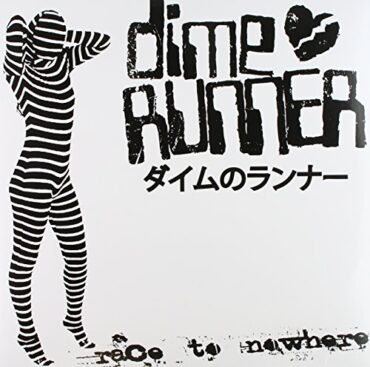 DIME RUNNER – RACE TO NOWHERE