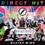 DIRECT HIT! – WASTED MIND