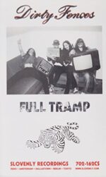 DIRTY FENCES – FULL TRAMP