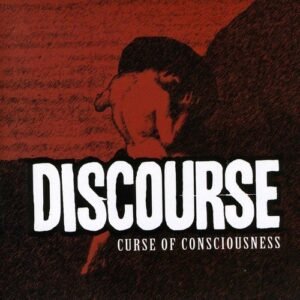 Discourse Curse Of Consciousness