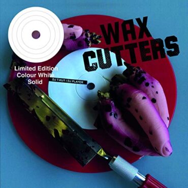 DJ T-KUT & DJ PLAYER – WAX CUTTERS (WHITE)