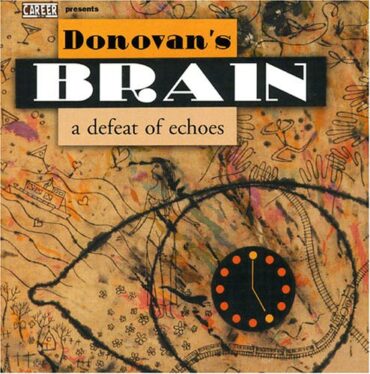 DONOVAN’S BRAIN – A DEFEAT OF ECHOES