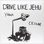 DRIVE LIKE JEHU – YANK CRIME (LP+7 Inch)