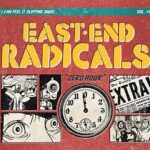 EAST END RADICALS – ZERO HOUR