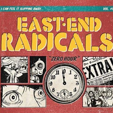 EAST END RADICALS – ZERO HOUR