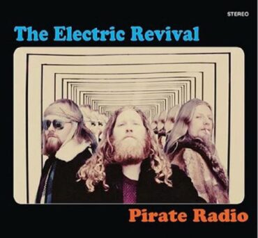 THE ELECTRIC REVIVAL – PIRATE RADIO