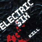 ElectronicIC SIX – KILL