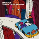 EMBRACE – DRAWN FROM MEMORY (180 GR)