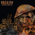 EROSION – MAXIMUM SUFFERING