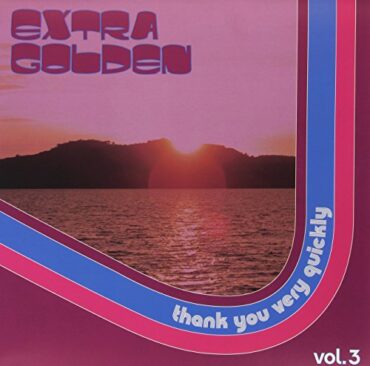 EXTRA GOLDEN – THANK YOU VERY QUICKLY