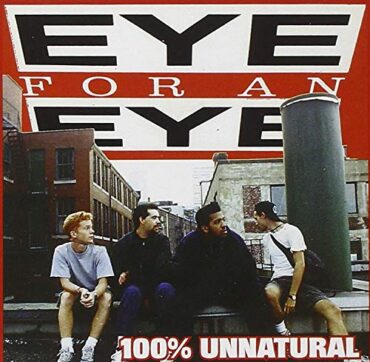 EYE FOR AN EYE – 100% UNNATURAL