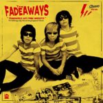 THE FADEAWAYS – TRANSWORLD 60’S PUNK NUGGETS