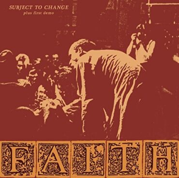 FAITH – SUBJECT TO CHANGE