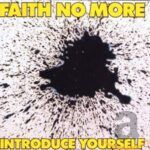 FAITH NO MORE – INTRODUCE YOURSELF