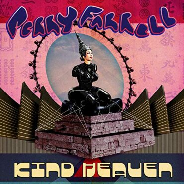 PERRY FARRELL – KIND HEAVEN