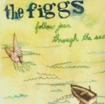 THE FIGGS – FOLLOW JEAN THROUGH