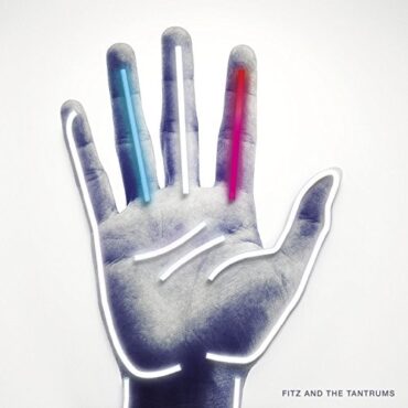 FITZ & THE TANTRUMS – FITZ & THE TANTRUMS