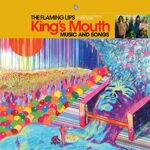 THE FLAMING LIPS – KING’S MOUTH