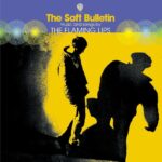 THE FLAMING LIPS – THE SOFT BULLETIN