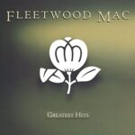 FLEETWOOD MAC – GREATEST HITS