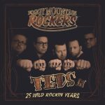 FOGGY MOUNTAIN ROCKERS – TEDS II: 25 WILD ROCKIN’ YEARS