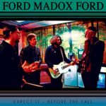 FORD MADOX FORD – EXPECT IT