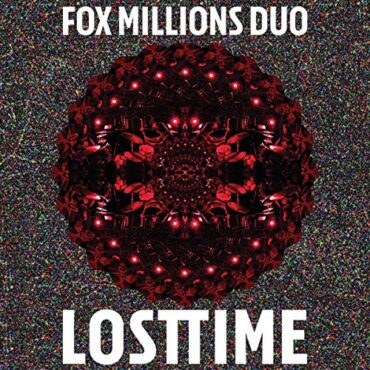 FOX MILLIONS DUO – LOST TIME