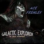 ACE FREHLEY – GALACTIC EXPLORER: THE UNCUT INTERVIEWS