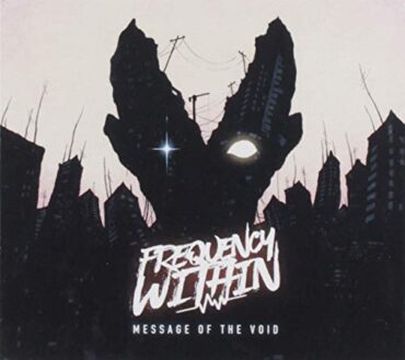 FREQUENCY WITHIN – MESSAGE OF THE VOID