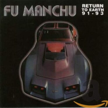 FU MANCHU – RETURN TO EARTH 91-93