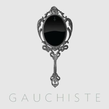 GAUCHISTE – GAUCHISTE