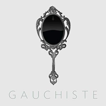 GAUCHISTE – GAUCHISTE