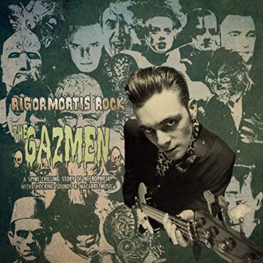 THE GAZMEN – RIGORMORTIS ROCK