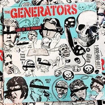 THE GENERATORS – LAST OF THE PARIAHS