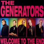 THE GENERATORS – WELCOME TO THE END