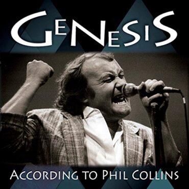 GENESIS – ACCORDING TO PHIL COLLINS