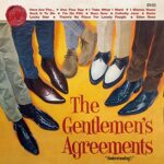 THE GENTLEMEN’S AGREEMENTS – UNDERSTANDING!