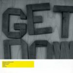 GET DOWN – GET DOWN