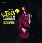 GHOSTFACE KILLAH & ADRIAN YOUNGE – 12 REASONS TO DIE II: INSTRUMENTALS