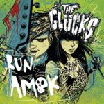 THE GLUCKS – RUN AMOK