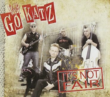 THE GO-KATZ – IT’S NOT FAIR