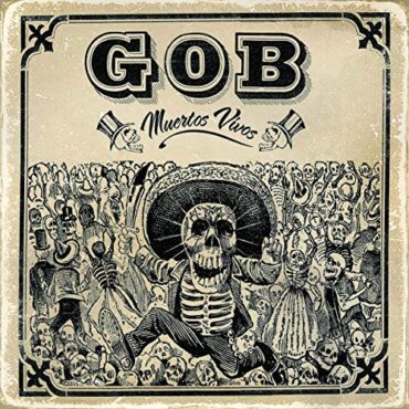 GOB – MUERTOS VIVOS