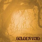 GOLDEN VOID – GOLDEN VOID