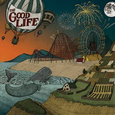 THE GOOD LIFE – EVERYBODY’S COMING DOWN