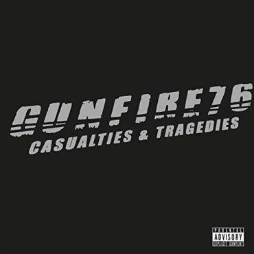 GUNFIRE 76 – CASUALTIES & TRAGEDIES