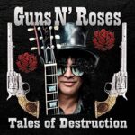 GUNS N’ ROSES – TALES OF DESTRUCTION